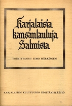 Karjalaisia kansanlauluja Salmista by Simo…