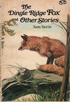 The Dingle Ridge fox, and other stories by…