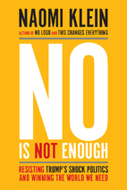 No Is Not Enough by Naomi Klein