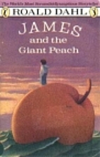James and the Giant Peach by Roald Dahl