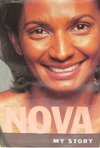 Nova: My Story: The Autobiography of Nova…