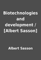 Biotechnologies and development / [Albert…