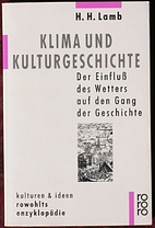 Klima und Kulturgeschichte by H. H. Lamb