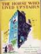 The Horse Who Lived Upstairs by Phyllis…