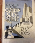 Souvenir of the Golden City's Golden Jubilee…