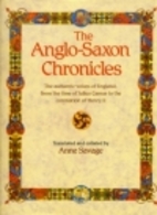 The Anglo-Saxon Chronicles by Anne Savage