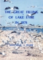 The Great Filling of Lake Eyre in 1974 by C.…