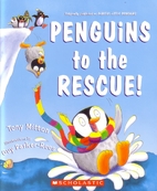 Penguins to the Rescue by Tony Mitton