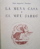 La meva casa i el meu jardí by Lola Anglada