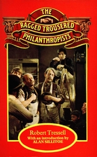 The Ragged Trousered Philanthropists by…