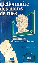 Dictionnaire des noms de rues by Bernard…