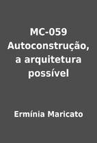 MC-059 Autoconstrução, a arquitetura…