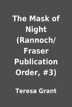 The Mask of Night (Rannoch/Fraser…