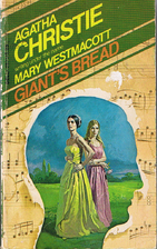 Giant's Bread by Mary Westmacott