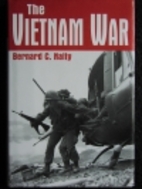 The Vietnam War by Bernard C. Nalty