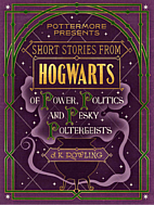 Short Stories from Hogwarts of Power,…