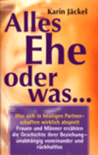 Alles Ehe oder was ... Was sich in heutigen…
