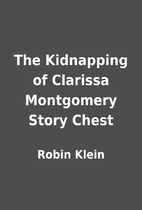 The Kidnapping of Clarissa Montgomery Story…