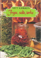 Fryse, salte, tørke by Brita Olsson