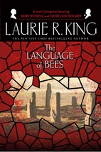 The Language of Bees by Laurie R. King