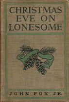 Christmas Eve on Lonesome and Other Stories…