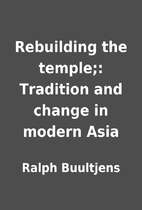 Rebuilding the temple;: Tradition and change…