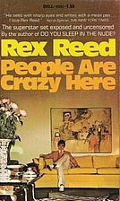 People are Crazy Here by Rex Reed