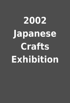 2002 Japanese Crafts Exhibition