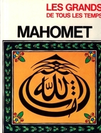 Les grands de tous les temps, Mahomet by…