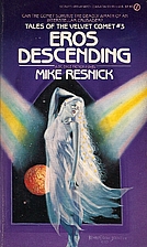 Eros Descending (Tales of the Velvet Comet…