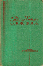 The American Woman's Cook Book by Ruth…