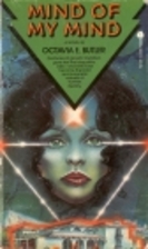 Mind of My Mind by Octavia E. Butler