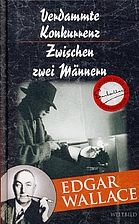 Verdammte Konkurrenz- Zwischen zwei Männern…
