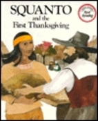 Squanto and the First Thanksgiving by Teresa…