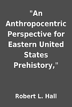 An Anthropocentric Perspective for Eastern…