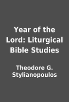 Year of the Lord: Liturgical Bible Studies…