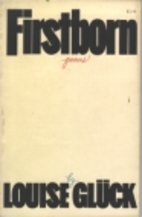 Firstborn (American Poetry Series) by Louise…