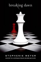Breaking Dawn by Stephenie Meyer
