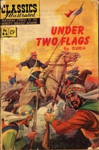 Classics Illustrated: Under Two Flags by…