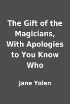The Gift of the Magicians, With Apologies to…