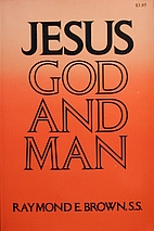 Jesus: God and Man : Modern Biblical…