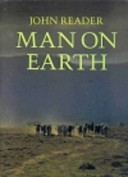 Man on Earth by John Reader
