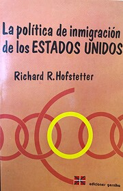 U.S. immigration policy by Richard R.…