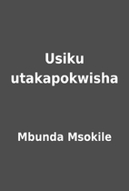 Usiku utakapokwisha by Mbunda Msokile