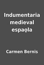 Indumentaria medieval espaǫla by Carmen…