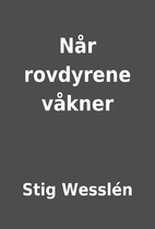 Når rovdyrene våkner by Stig Wesslén