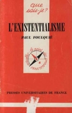 L'existentialisme by Paul Foulquié