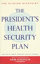 The President's Health Security Plan: Health…