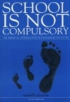School is Not Compulsory: Essential…