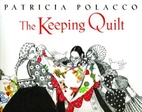 The Keeping Quilt by Patricia Polacco